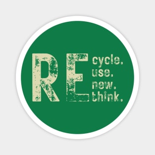 Recycle Reuse Renew Rethink Magnet